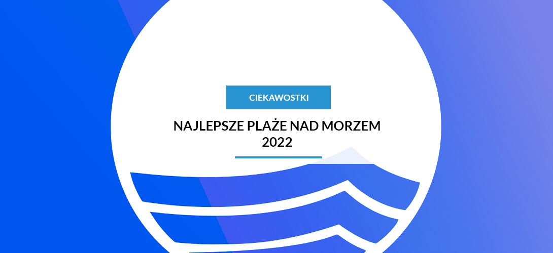 najlepsze plaże nad morzem bałtyckim w 2022 roku